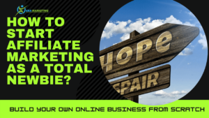 How to start affiliate marketing as a total newbie